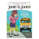Junie B. Jones #1: Junie B. Jones and the Stupid Smelly Bus - Barbara Park