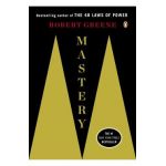 Mastery - Robert Greene