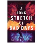 A Long Stretch of Bad Days - Mindy Mcginnis