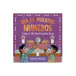Día de Muertos: Números: A Day of the Dead Counting Book - Duncan Tonatiuh