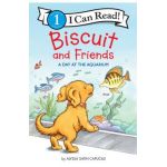 Biscuit and Friends: A Day at the Aquarium - Alyssa Satin Capucilli