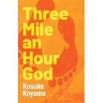 Three Mile an Hour God - Koyama Kosuke