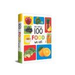 My First 100 Food We Eat: Padded Board Books - Wonder House Books