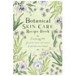 Botanical Skin Care Recipe Book - Herbal Academy