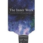The Inner Work: An Invitation to True Freedom and Lasting Happiness - Ashley Cottrell