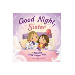 Good Night, Sister - Katherine Schwarzenegger Pratt
