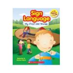 Sign Language: My First 100 Words [With Poster] - Michiyo Nelson