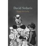 Happy-Go-Lucky - David Sedaris