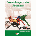 Aventurile supereroilor Miraculous |