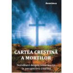 Cartea crestina a mortilor | Anonimus