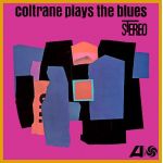 Coltrane Plays The Blues | John Coltrane