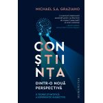 Constiinta dintr-o noua perspectiva | Michael Graziano