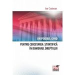 Un posibil ghid pentru cercetarea stiintifica in domeniul dreptului | Ion Craiovan
