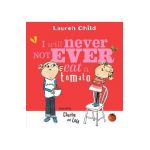 I Will Never Not Ever Eat a Tomato - Lauren Child