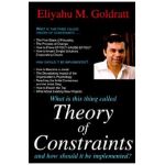 What Is This Thing Called Theory of Constraints - Eliyahu M. Goldratt