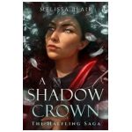 A Shadow Crown - Melissa Blair