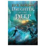 Daughter of the Deep - Rick Riordan