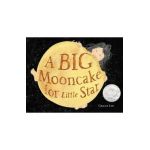 A Big Mooncake for Little Star - Grace Lin
