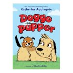 Doggo and Pupper - Katherine Applegate