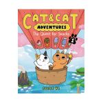 Cat & Cat Adventures: The Quest for Snacks - Susie Yi