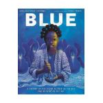 Blue: A History of the Color as Deep as the Sea and as Wide as the Sky - Nana Ekua Brew-hammond