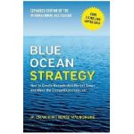 Blue Ocean Strategy, Expanded Edition - W Chan Kim