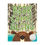 Bear Came Along - Richard T. Morris