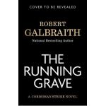 The Running Grave: A Cormoran Strike Novel - Robert Galbraith