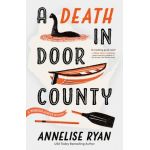 A Death in Door County - Annelise Ryan
