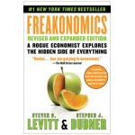 Freakonomics: A Rogue Economist Explores the Hidden Side of Everything - Steven D. Levitt