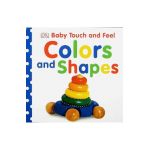 Baby Touch and Feel: Colors and Shapes - Dk