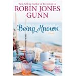Being Known - Robin Jones Gunn