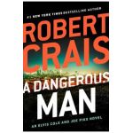 A Dangerous Man - Robert Crais