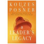 A Leader's Legacy - James M. Kouzes