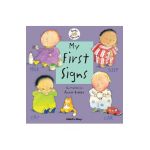 My First Signs: American Sign Language - Annie Kubler