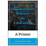 Improvement Science in Education: A Primer - Brandi Nicole Hinnant-crawford