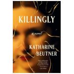 Killingly - Katharine Beutner
