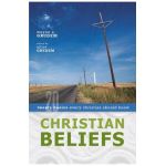 Christian Beliefs: Twenty Basics Every Christian Should Know - Wayne A. Grudem