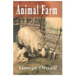 Animal Farm: A Fairy Story - George Orwell