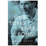 One Long River of Song: Notes on Wonder - Brian Doyle