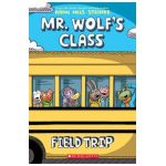 Field Trip (Mr. Wolf's Class #4), Volume 4 - Aron Nels Steinke