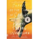 Sharks in the Time of Saviors - Kawai Strong Washburn