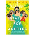 Dial a for Aunties - Jesse Q. Sutanto
