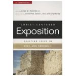Exalting Jesus in Ezra and Nehemiah - James M. Hamilton Jr
