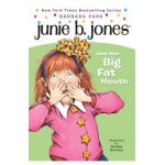 Junie B. Jones #3: Junie B. Jones and Her Big Fat Mouth - Barbara Park