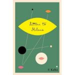 Letters to Milena - Franz Kafka