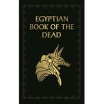 Egyptian Book of the Dead - Ea Wallis Budge