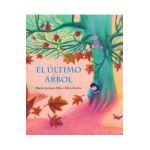 El &#65533;ltimo &#65533;rbol (the Last Tree) - Mar&#65533;a Quintana Silva