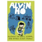 Alvin Ho: Allergic to Girls, School, and Other Scary Things - Lenore Look