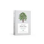 How to Be More Tree: Essential Life Lessons for Perennial Happiness - Potter Gift